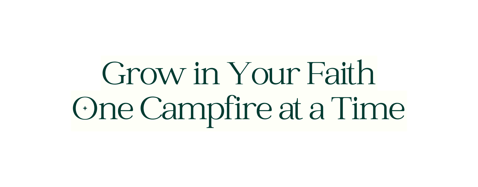 Grow in Your Faith One Campfire at a Time